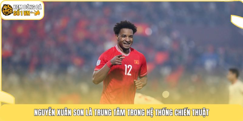 Tiểu Sử Nguyễn Xuân Son | Vua Phá Lưới Ghi 31 Bàn Một Mùa 4 Nguyễn Xuân Son là trung tâm trong hệ thống chiến thuật