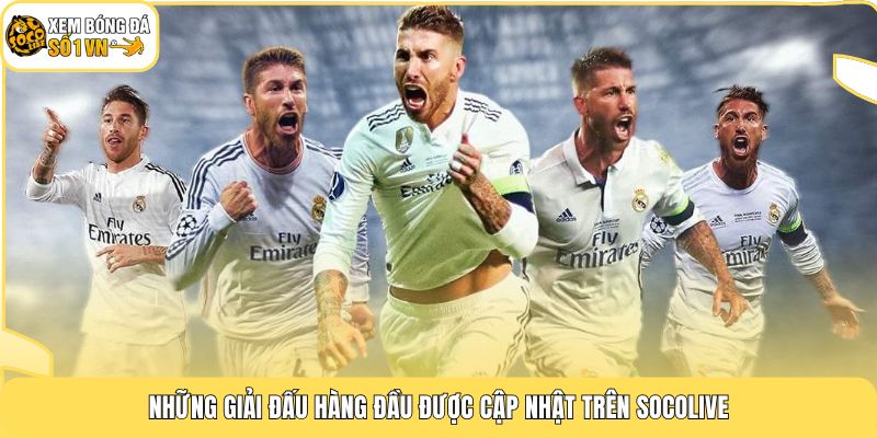 Bảng Xếp Hạng 64 Những giải đấu hàng đầu được cập nhật trên Socolive