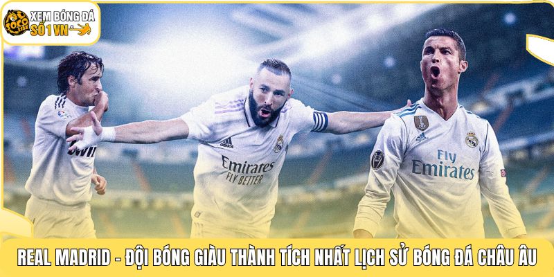 Câu Lạc Bộ Real Madrid | Vị Vua Đỉnh Nhất Với 15 Cúp C1 2 Real Madrid - Đội bóng giàu thành tích nhất lịch sử bóng đá châu Âu