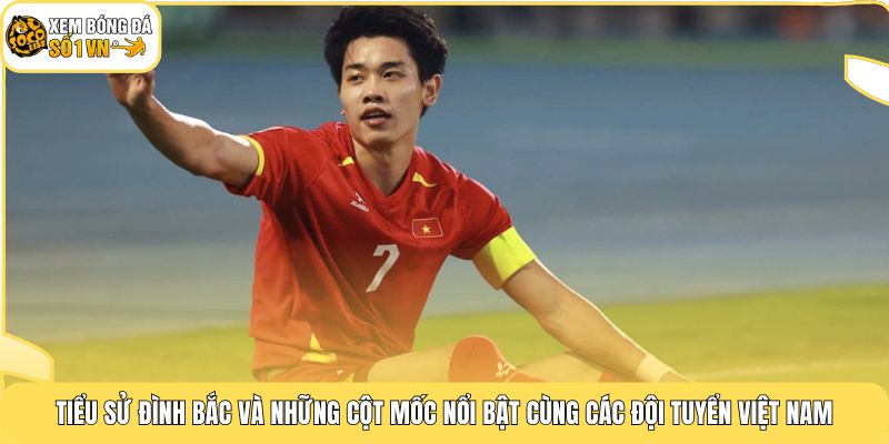 Tiểu Sử Đình Bắc | Tiền Đạo Trẻ Mang Áo Số 15 Từ Nghệ An 4 Hành trình thăng tiến đến giải đấu cao nhất Việt Nam